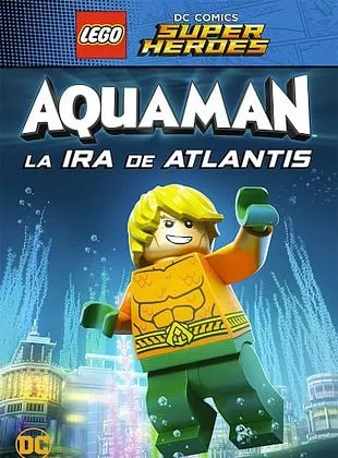 Poster de LEGO DC Comics Super Heroes: Aquaman – La ira de Atlantis