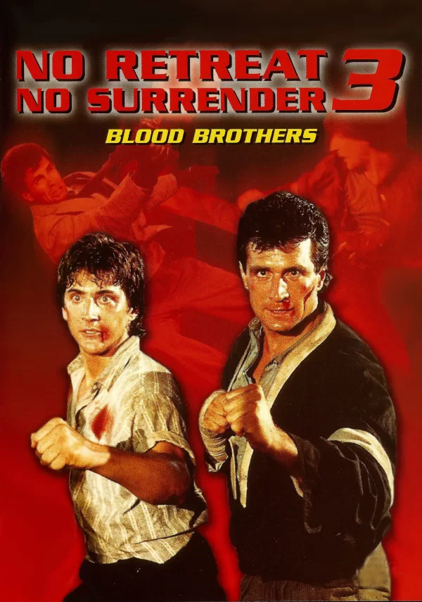 Poster de Retroceder nunca, rendirse jamás 3: Hermanos de sangre